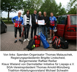 Von links: Spenden-Organisator Thomas Malauschek,  Regierungspräsidentin Brigitte Lindscheid,  Bürgermeister Raffael Reißer Klaus Wieland von Darmstädter Initiative für Liepaja e.V. SGA-Vereinspräsident Thomas Arnold-Münzberg Triathlon-Abteilungsvorstand Michael Schwalm